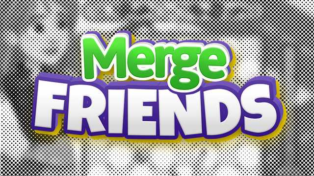 Merge Friends